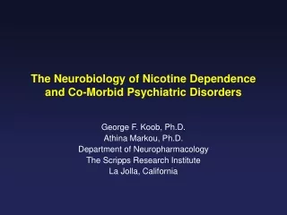 The Neurobiology of Nicotine Dependence and Co-Morbid Psychiatric Disorders