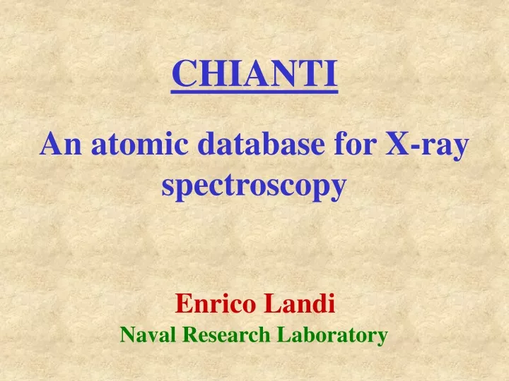 chianti an atomic database for x ray spectroscopy
