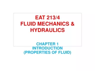 EAT 213/4  FLUID MECHANICS &amp; HYDRAULICS