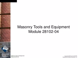Masonry Tools and Equipment Module 28102-04