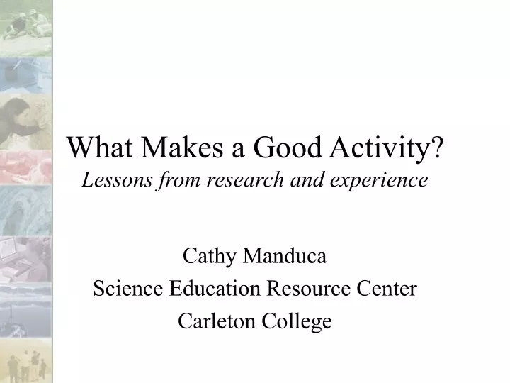 what makes a good activity lessons from research and experience