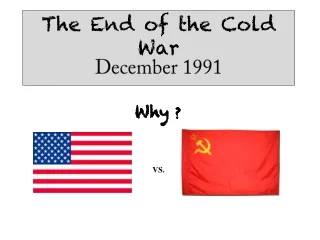 The End of the Cold War December 1991