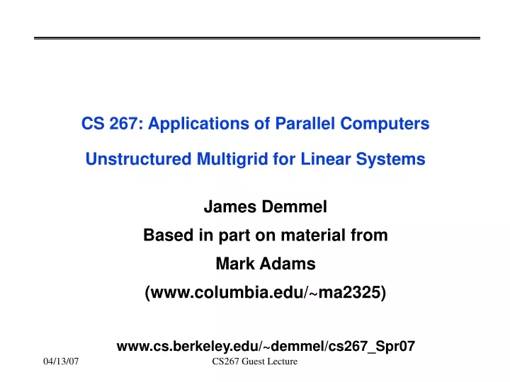 cs 267 applications of parallel computers unstructured multigrid for linear systems