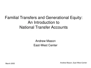 Familial Transfers and Generational Equity: An Introduction to  National Transfer Accounts