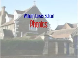 Woburn Lower School Phonics