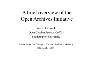 A brief overview of the  Open Archives Initiative