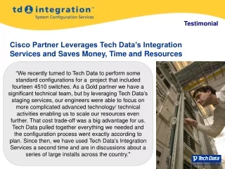 Cisco Partner Leverages Tech Data’s Integration Services and Saves Money, Time and Resources
