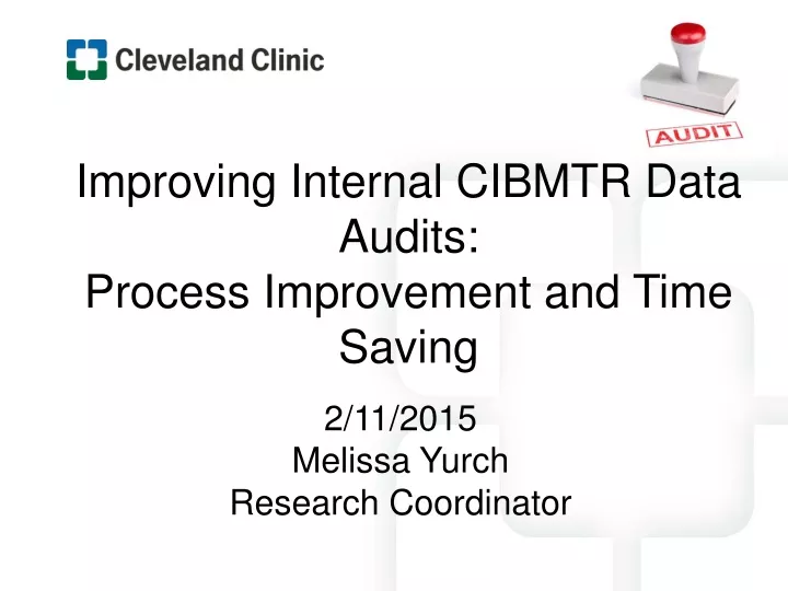 improving internal cibmtr data audits process