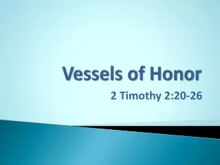 Vessels of Honor