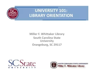 Miller F. Whittaker Library  South Carolina State University Orangeburg, SC 29117