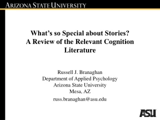 What’s so Special about Stories?  A Review of the Relevant Cognition Literature