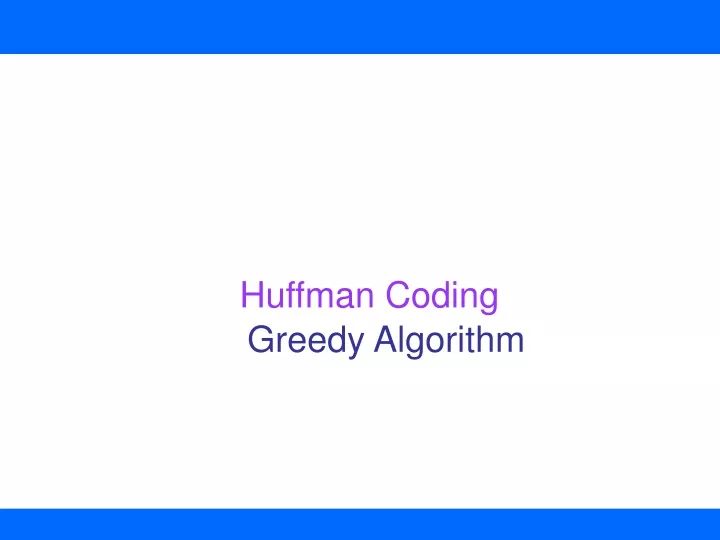 huffman coding greedy algorithm