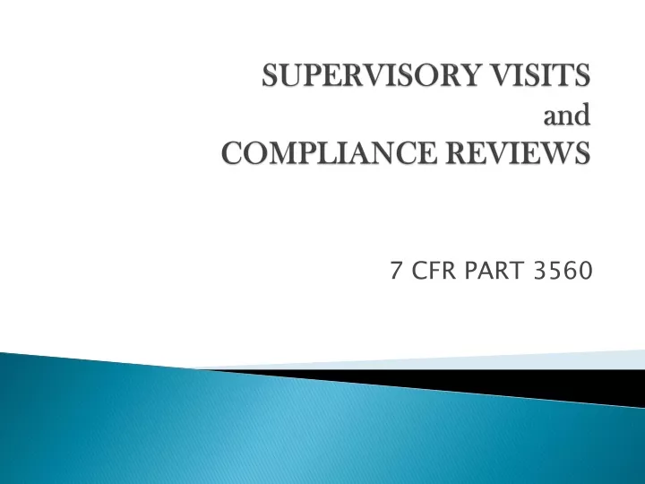 supervisory visits and compliance reviews