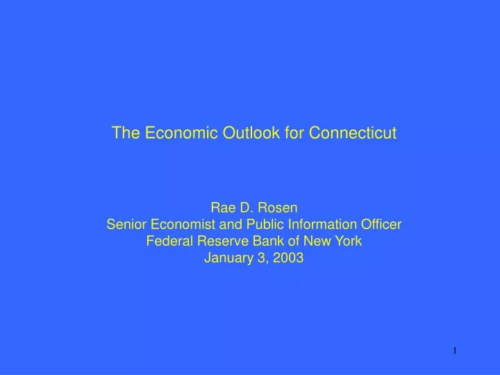 the economic outlook for connecticut rae d rosen