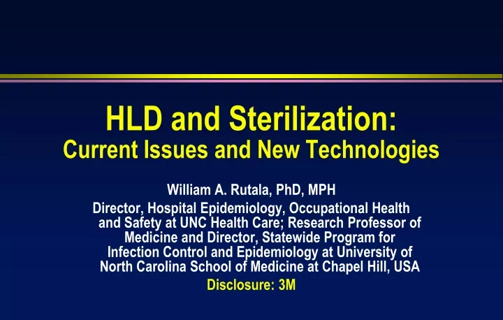 hld and sterilization current issues and new technologies