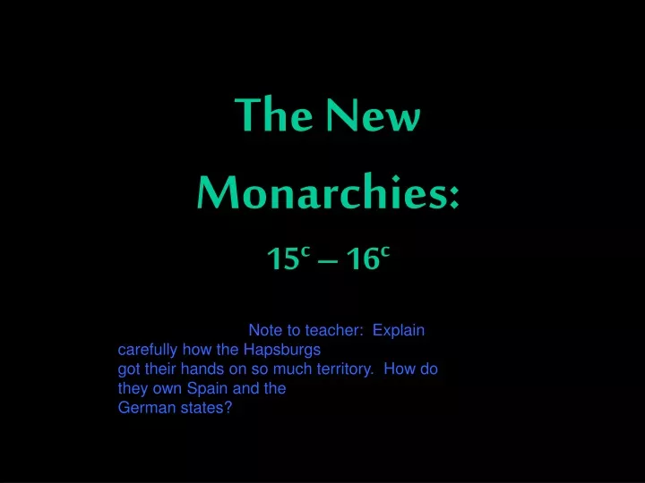 the new monarchies 15 c 16 c
