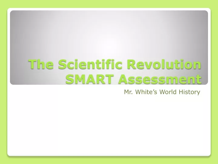 the scientific revolution smart assessment