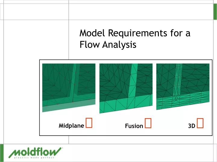 model requirements for a flow analysis