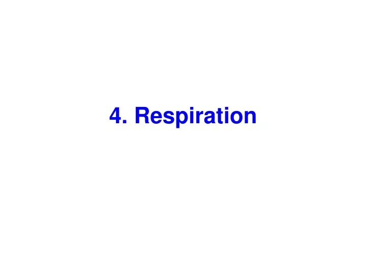 4 respiration