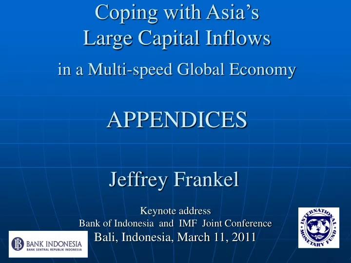 coping with asia s large capital inflows in a multi speed global economy appendices