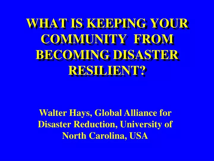 what is keeping your community from becoming disaster resilient