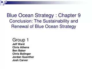 Blue Ocean Strategy : Chapter 9 Conclusion: The Sustainability and Renewal of Blue Ocean Strategy