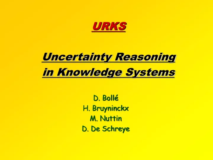 urks uncertainty reasoning in knowledge systems
