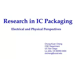 Research in IC Packaging Electrical and Physical Perspectives