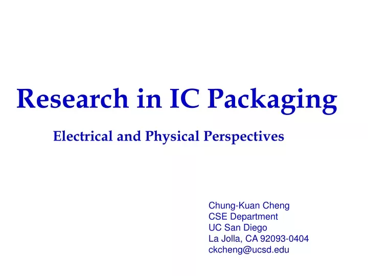 research in ic packaging electrical and physical perspectives