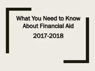 What You Need to Know About Financial Aid 2017-2018