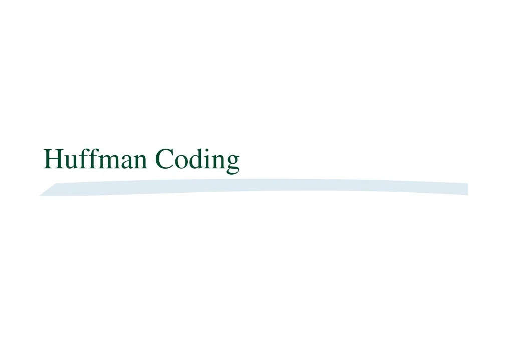 PPT - Huffman Coding PowerPoint Presentation, free download - ID:9712953