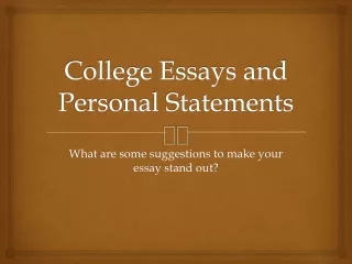 College Essays and Personal Statements