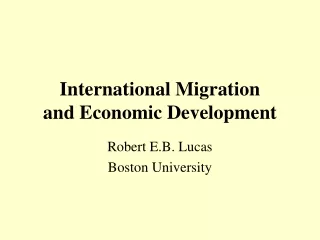 International Migration  and Economic Development
