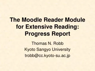 The Moodle Reader Module for Extensive Reading: Progress Report