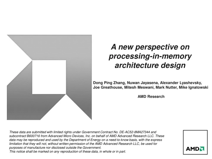 a new perspective on processing in memory architecture design