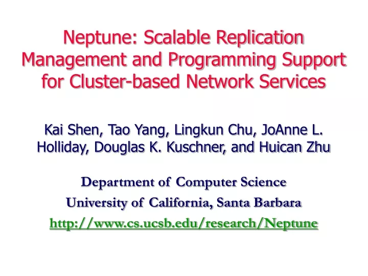 neptune scalable replication management and programming support for cluster based network services