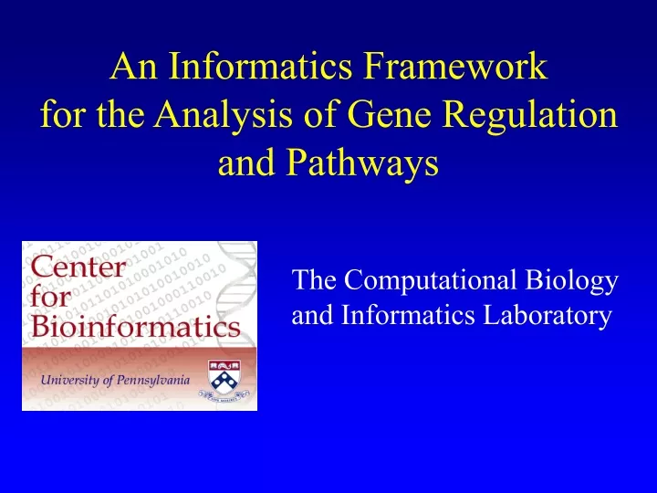 an informatics framework for the analysis of gene regulation and pathways