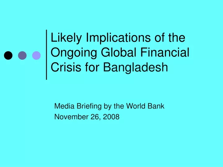 likely implications of the ongoing global financial crisis for bangladesh