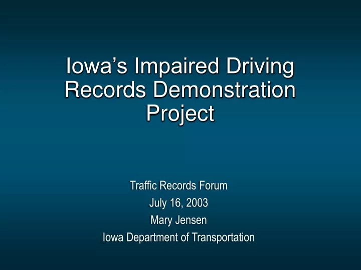 iowa s impaired driving records demonstration project