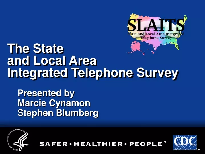 the state and local area integrated telephone survey
