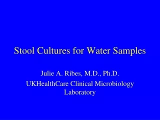 Stool Cultures for Water Samples
