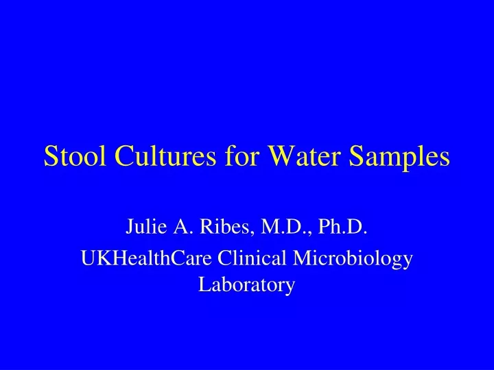 stool cultures for water samples