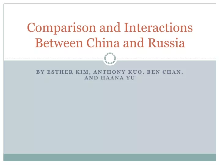 comparison and interactions between china and russia
