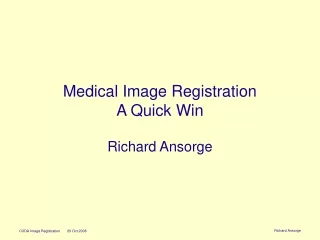 Medical Image Registration A Quick Win