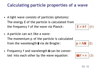Calculating particle properties of a wave