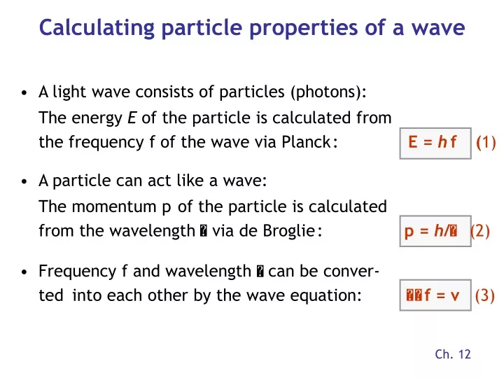 calculating particle properties of a wave