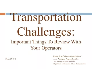 Transportation          Challenges: Important Things To Review With Your Operators