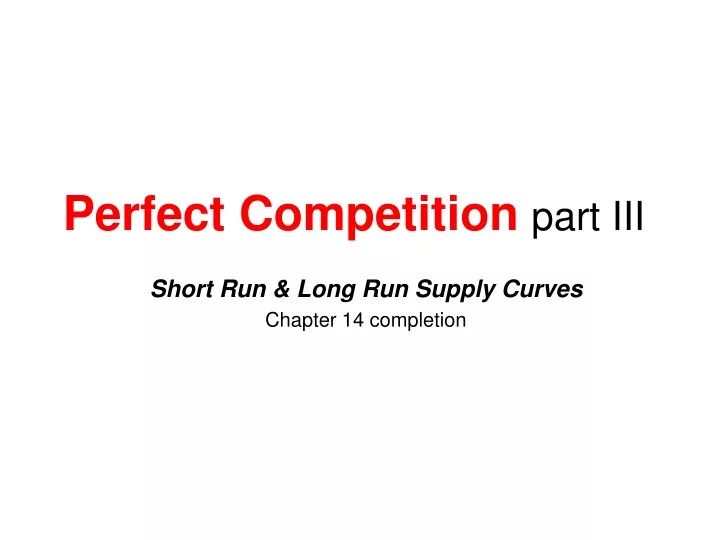 perfect competition part iii