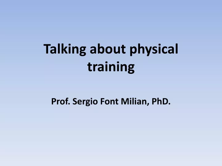 talking about physical training