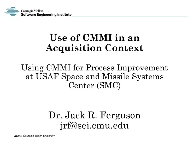 use of cmmi in an acquisition context using cmmi